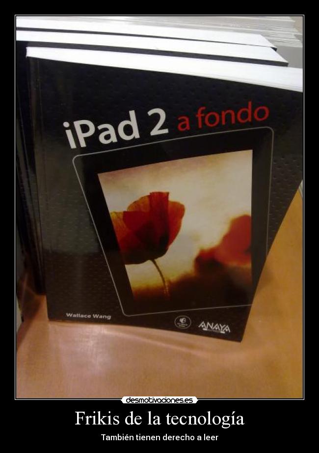 carteles frikis tecnologia libros lectura derechos ipad eroski camara cultura desmotivaciones