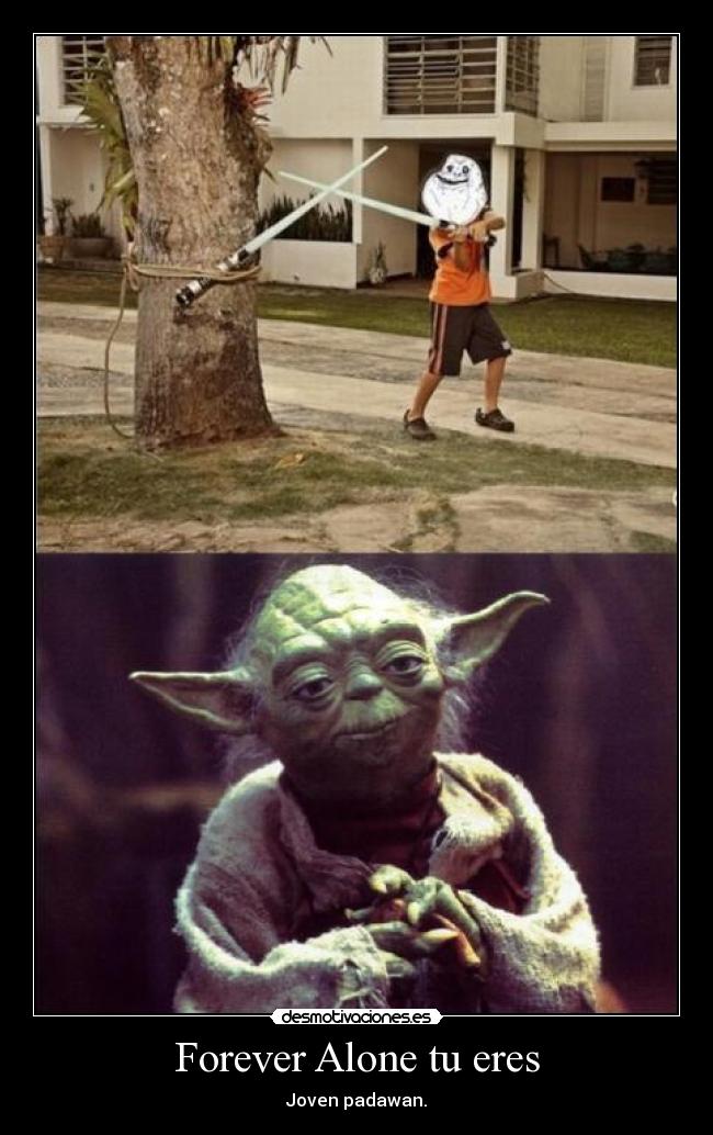 Forever Alone tu eres - 