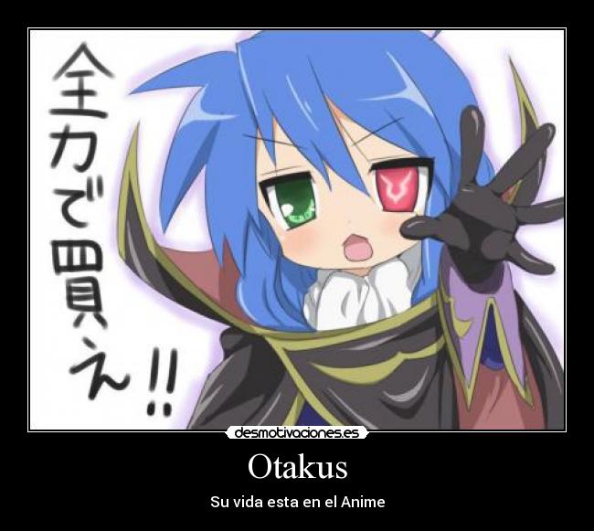 Otakus -