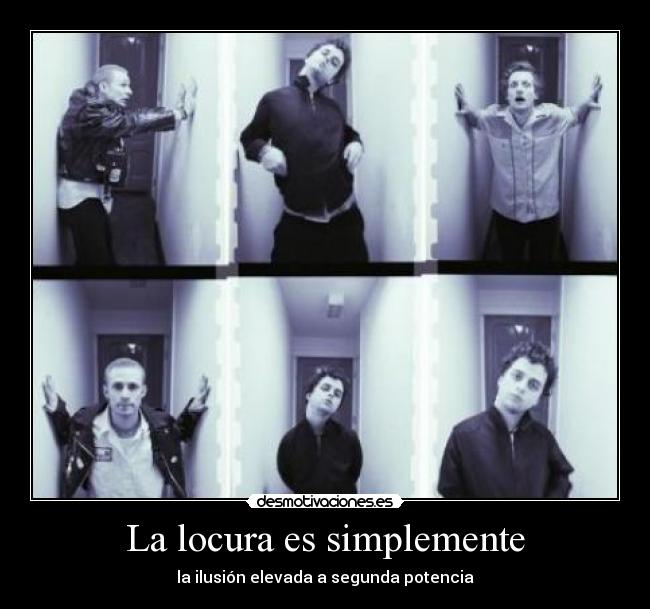 La locura es simplemente - 