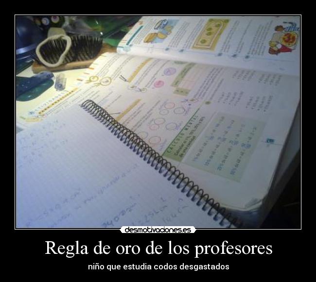 Regla de oro de los profesores - niño que estudia codos desgastados