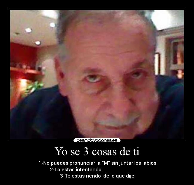 Yo se 3 cosas de ti -