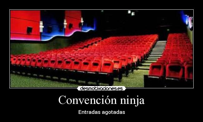 Convención ninja - Entradas agotadas