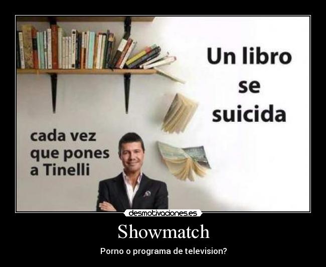 Showmatch - Porno o programa de television?