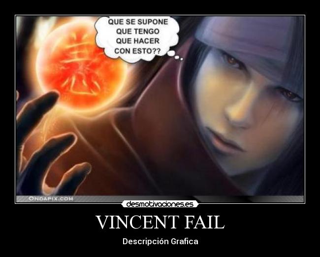 VINCENT FAIL - Descripción Grafica