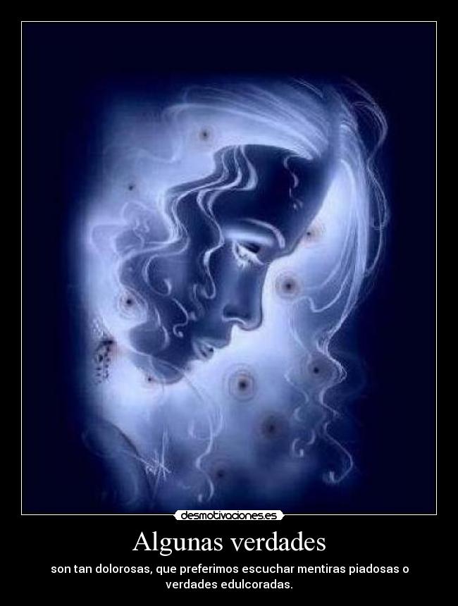 carteles verdades dolor mentiras desmotivaciones