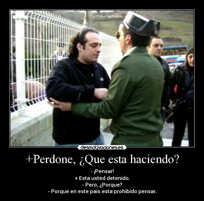 +Perdone, ¿Que esta haciendo? - 