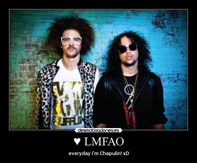 ♥ LMFAO -