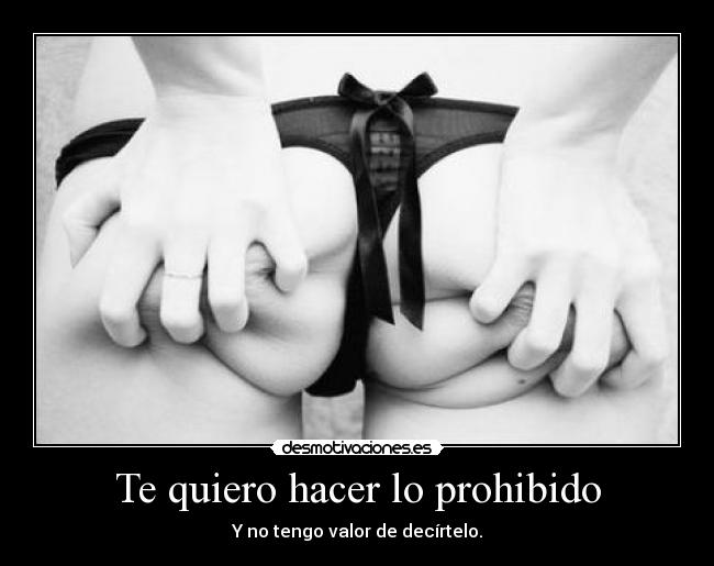 Te quiero hacer lo prohibido - 