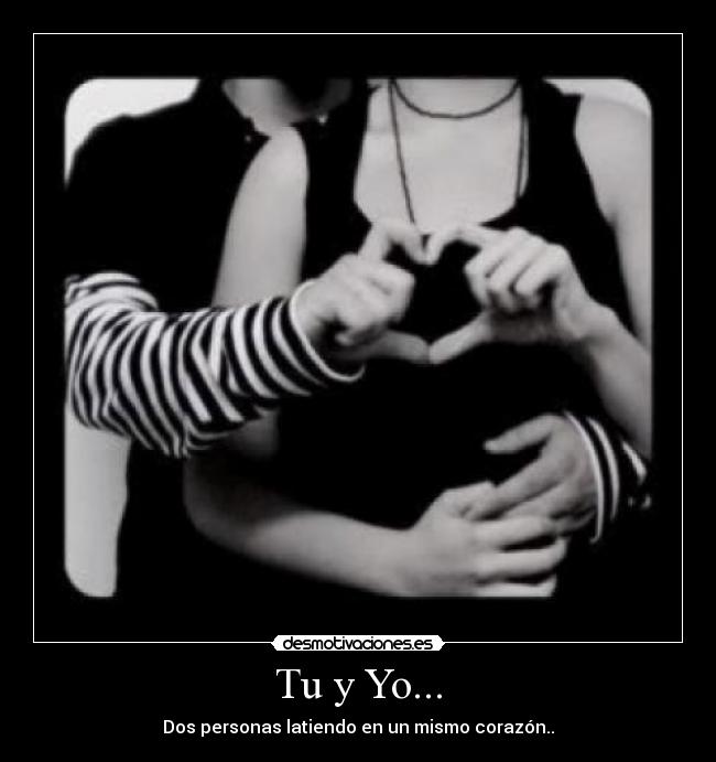 Tu y Yo... - 