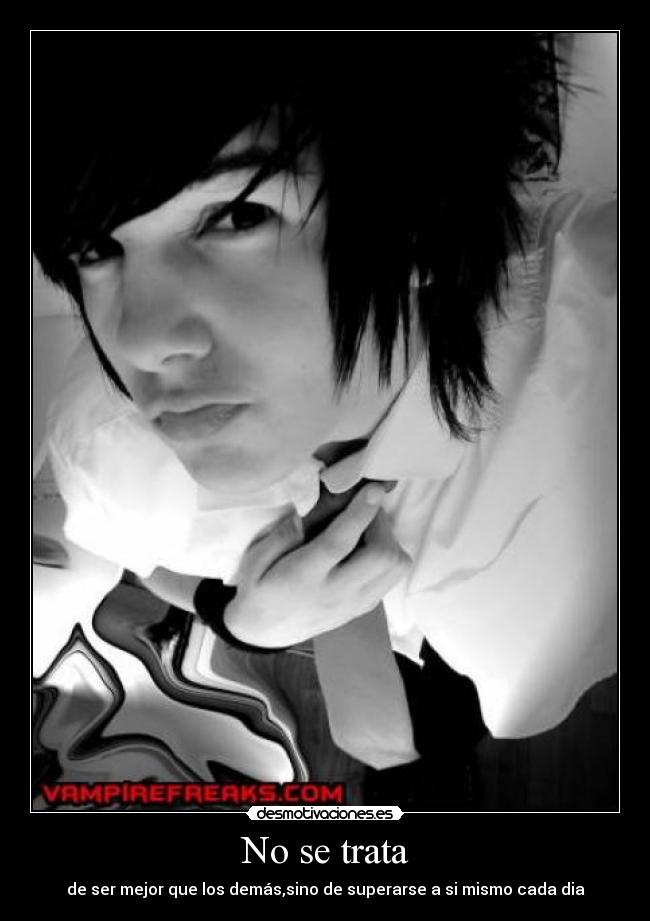 No se trata - de ser mejor que los demás,sino de superarse a si mismo cada dia