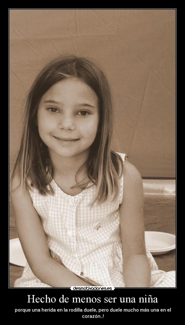 Hecho de menos ser una niña -