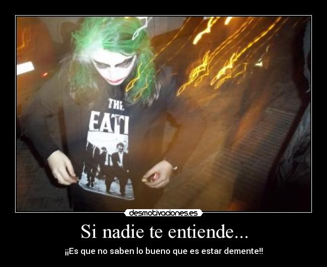 Si nadie te entiende... -