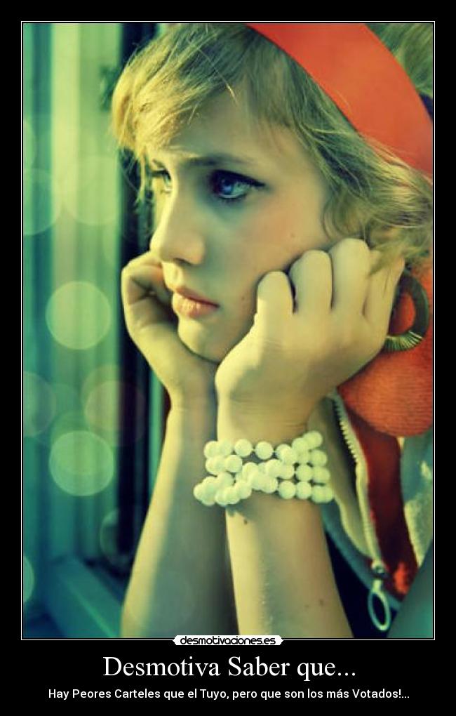 Desmotiva Saber que... -