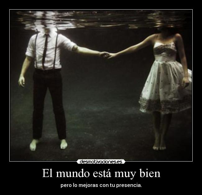 El mundo está muy bien - 