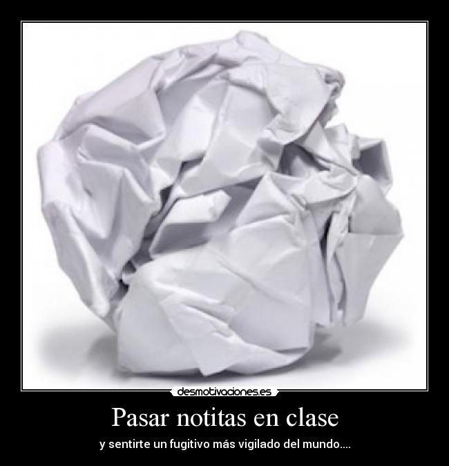 Pasar notitas en clase - 