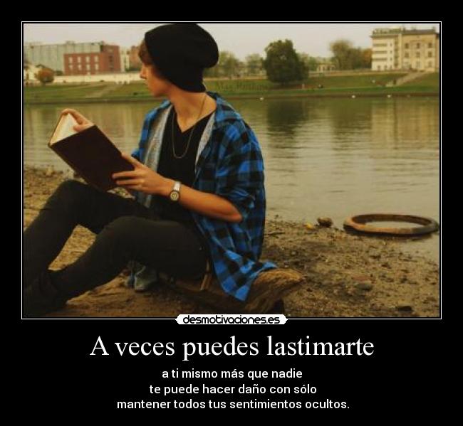 A veces puedes lastimarte - 