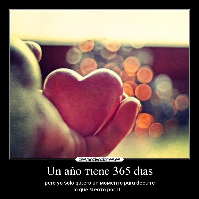 Un año тιene 365 dιaѕ -