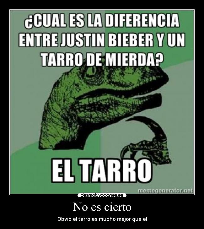 No es cierto - Obvio el tarro es mucho mejor que el