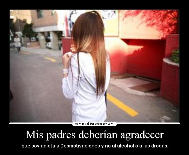 Mis padres deberían agradecer - 