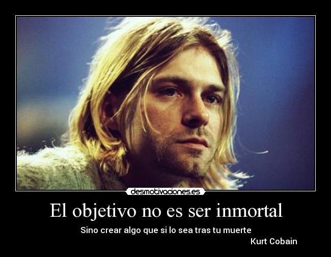 El objetivo no es ser inmortal -