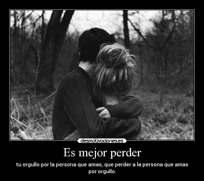 Es mejor perder -