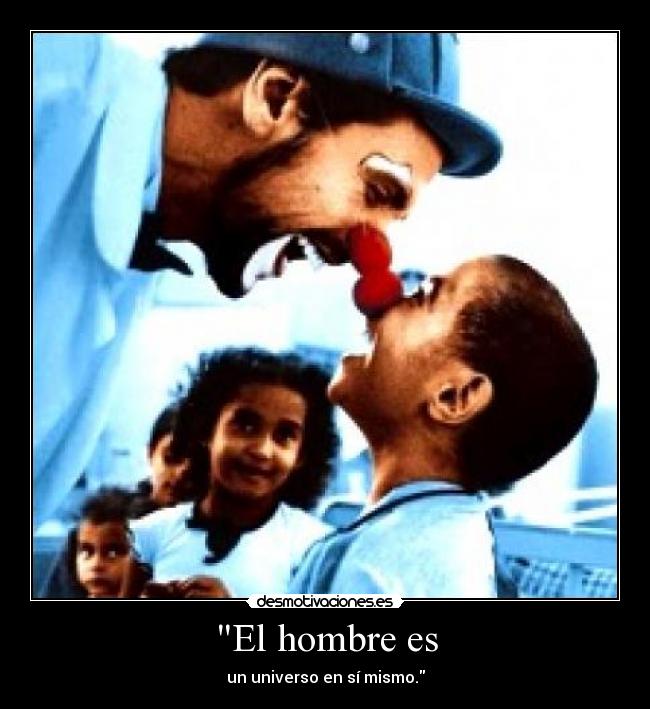 El hombre es -