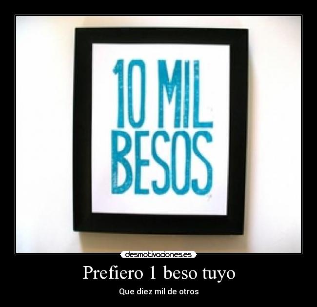 Prefiero 1 beso tuyo - 