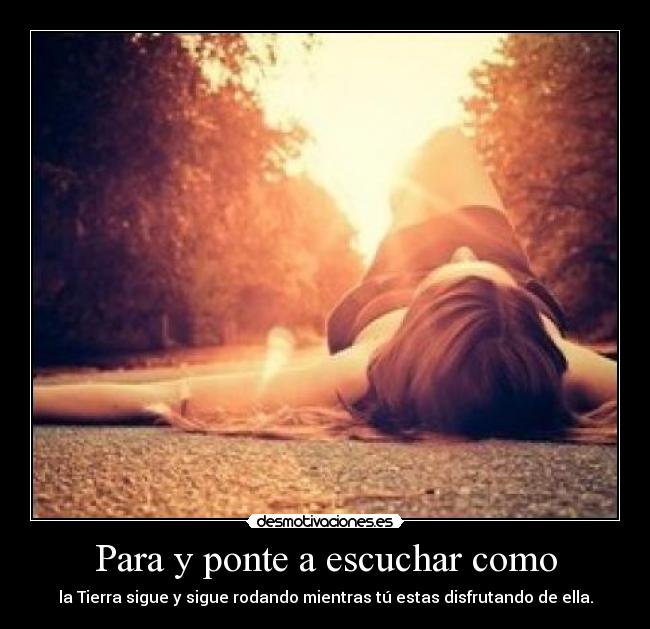 Para y ponte a escuchar como - 