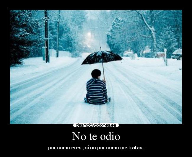 No te odio - 
