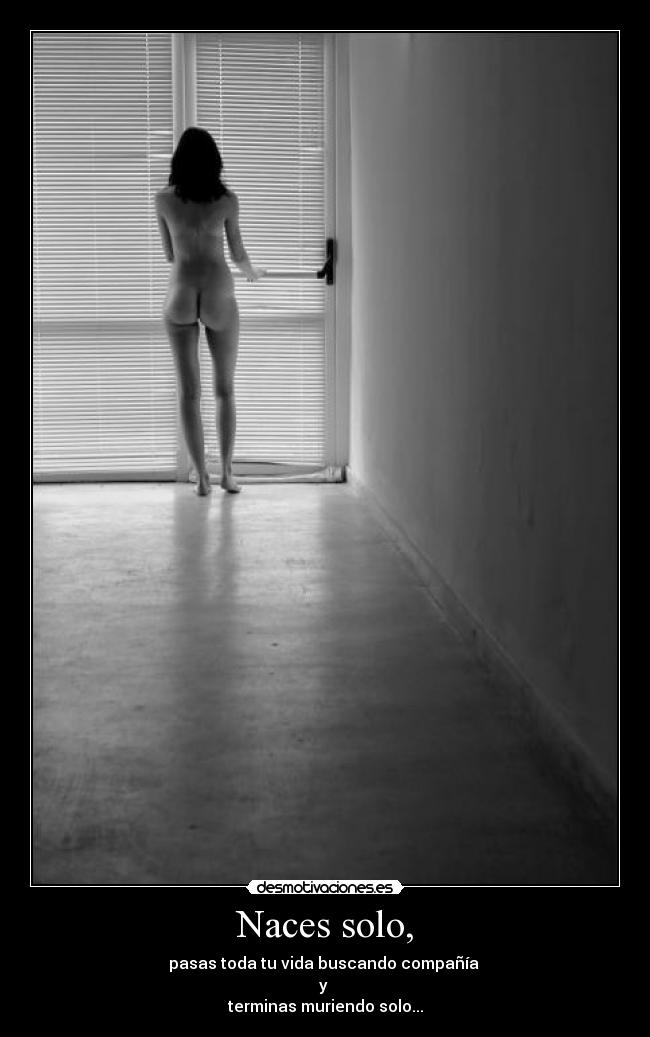 Naces solo, -