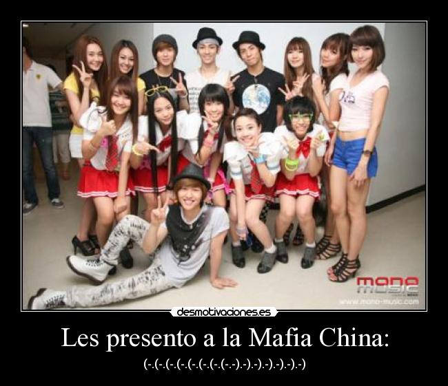 Les presento a la Mafia China: - 