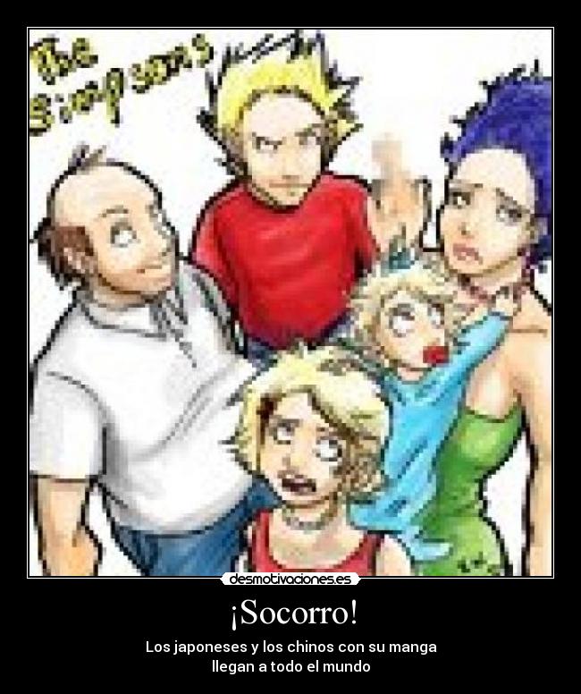 ¡Socorro! - Los japoneses y los chinos con su manga
llegan a todo el mundo