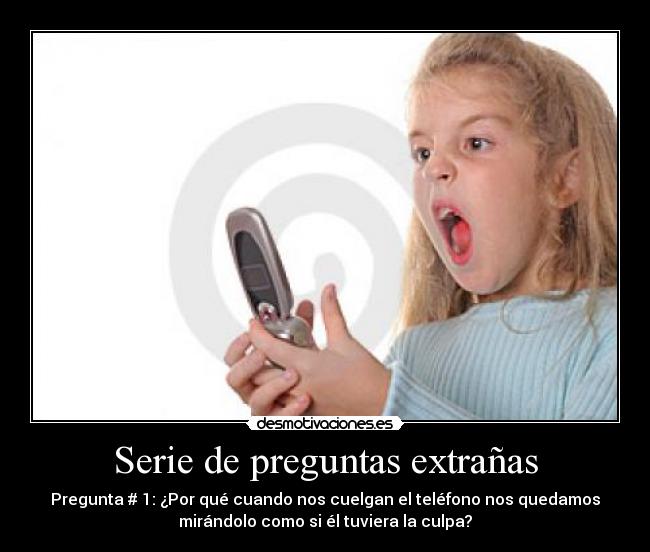 carteles serie preguntas extranas pregunta desmotivaciones
