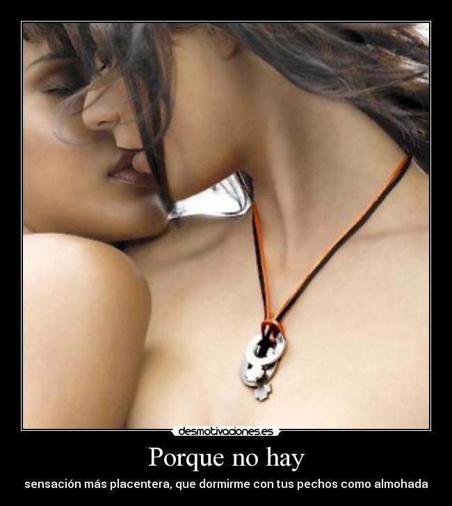 Porque no hay -