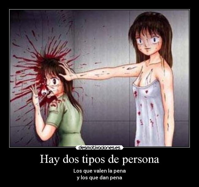 Hay dos tipos de persona -