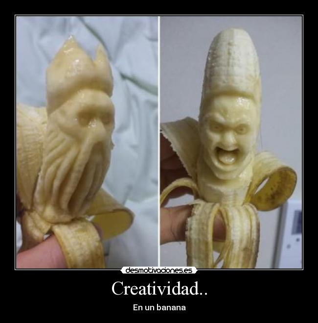 Creatividad.. - En un banana