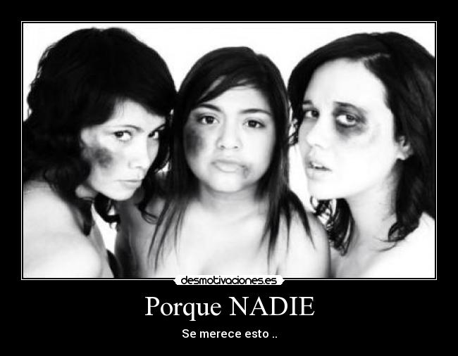 Porque NADIE -