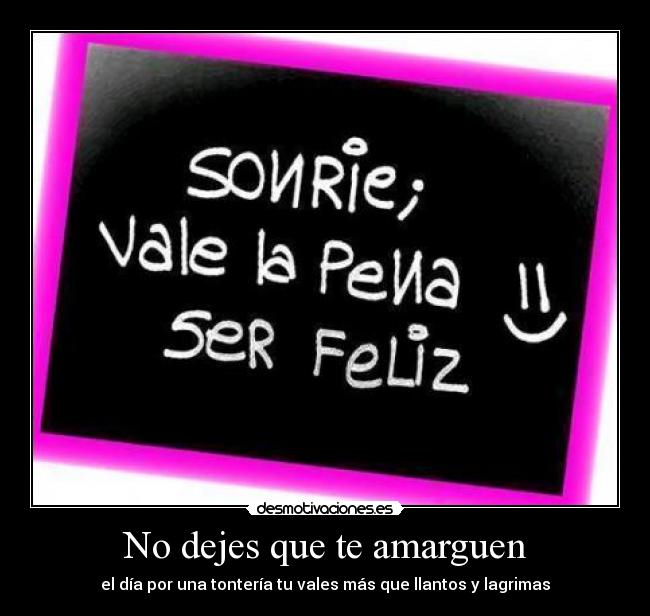 No dejes que te amarguen - 