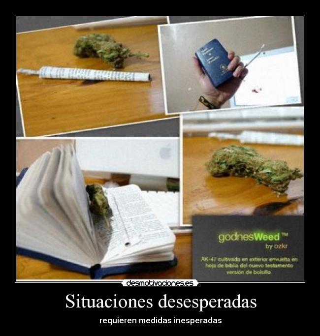 Situaciones desesperadas - requieren medidas inesperadas