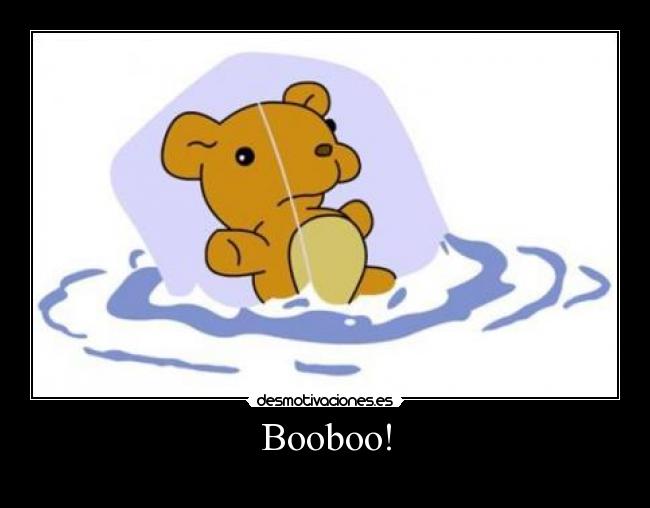 Booboo! -