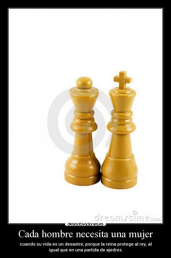 Cada hombre necesita una mujer -