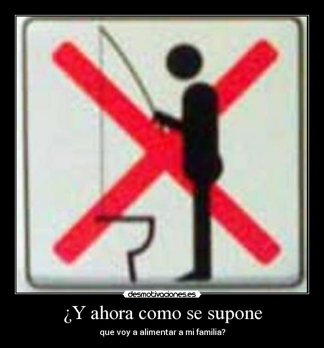 ¿Y ahora como se supone - 