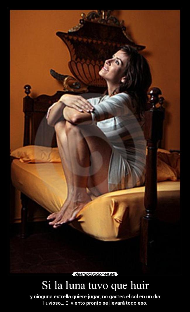 Si la luna tuvo que huir - 
