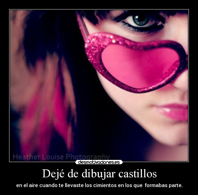 Dejé de dibujar castillos -