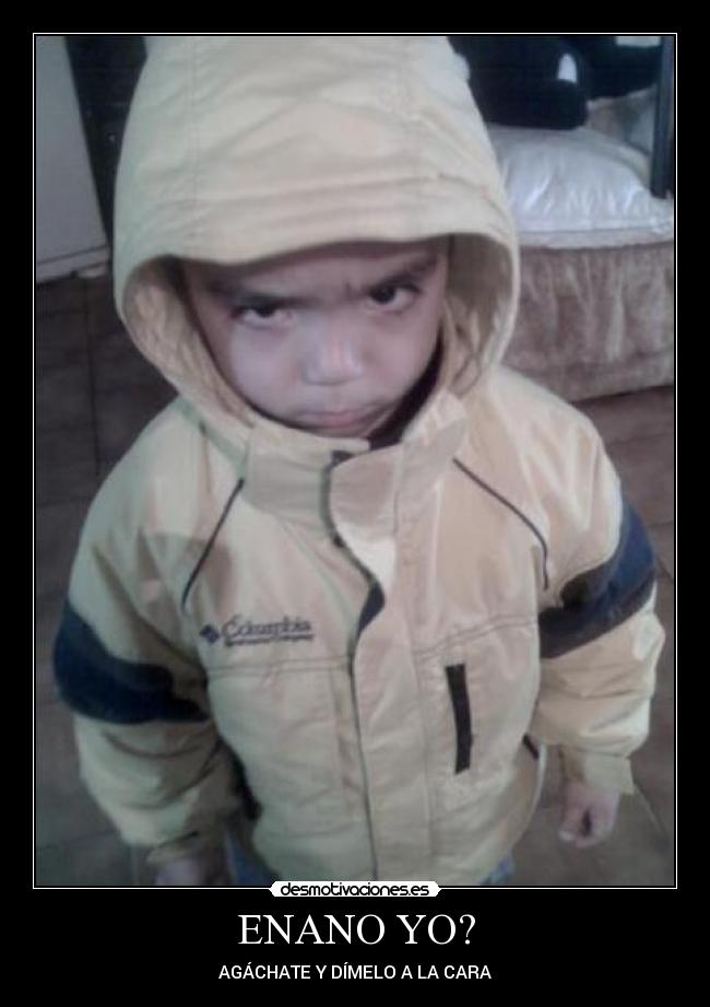 carteles enano dimelo cara waltk desmotivaciones