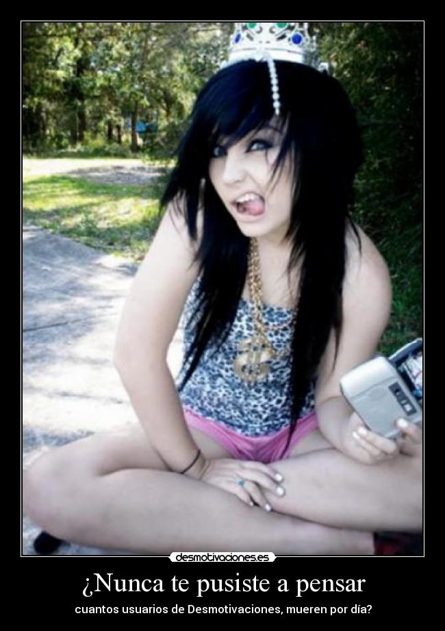 ¿Nunca te pusiste a pensar - cuantos usuarios de Desmotivaciones, mueren por día?