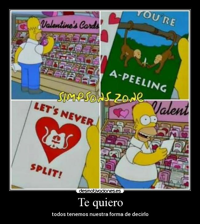 Te quiero - todos tenemos nuestra forma de decirlo