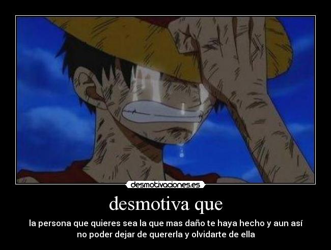 desmotiva que -