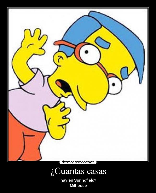 ¿Cuantas casas -